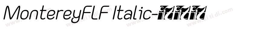 MontereyFLF Italic字体转换